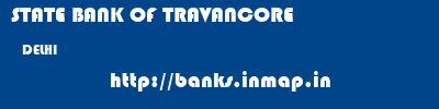 STATE BANK OF TRAVANCORE  DELHI     banks information 